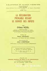 Réclamation préalable devant le service des impôts (La)