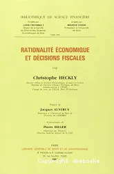 Rationalité économique et décisions fiscales