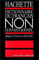 Dictionnaire du français non conventionnel