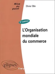 Organisation mondiale du commerce (L')