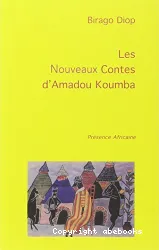 Nouveaux contes d'Amadou Koumba (Les)