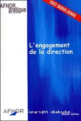 L'engagement de la direction