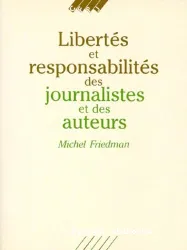 Libertés et responsabilités des journalistes et des auteurs