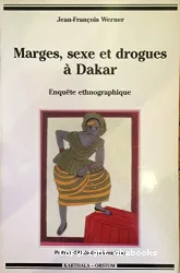 Marges, sexe et drogues à Dakar