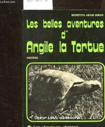 Les Belles aventures d'Angile la Tortue