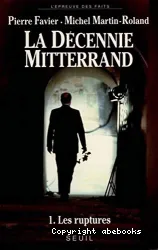 Décennie Mitterrand (La)