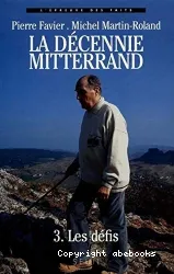 Décennie Mitterrand (La)