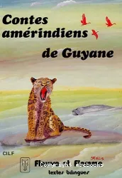 Contes amérindiens de Guyane