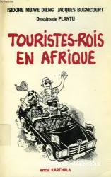 Touristes-rois en Afrique