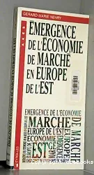 Emergence de l'économie de marché en Europe de l'Est