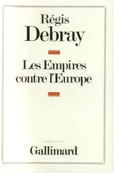 Empires contre l'Europe (Les)