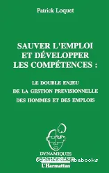 Sauver l'emploi et développer les compétences