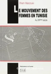 mouvement des femmes en Tunisie au XXème siècle: Féminisme et politique (Le)