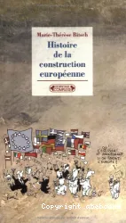 Histoire de la construction européenne de 1945 à nos jours