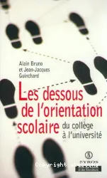 dessous de l'orientation scolaire (Les)