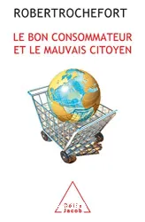 bon consommateur et le mauvais citoyen (Le)