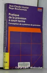 Pratique de la prévision à court terme