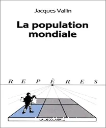 Population mondiale (La)