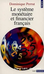 Système monétaire et financier français (Le)