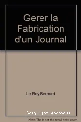 Gérer la fabrication d'un journal