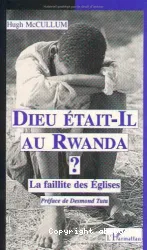 Dieu était-Il au Rwanda ?