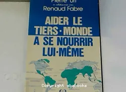 Aider le Tiers monde à se nourrir lui-même