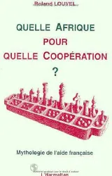 Quelle Afrique pour quelle coopération?