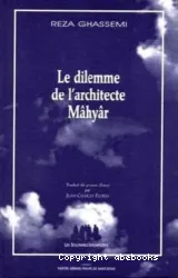 dilemme de l'architecte Mâhyâr (Le)