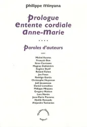 Prologue ; Entente cordiale ; Anne-Marie