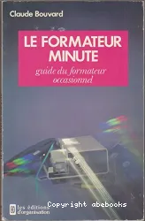 Formateur minute (Le)