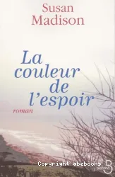 Couleur de l'espoir (La)