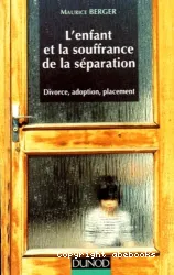 Enfant et la souffrance de la séparation (L')