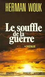 Souffle de la guerre (Le): 1 Natalie