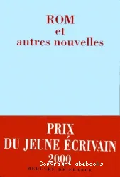 Rom et autres nouvelles