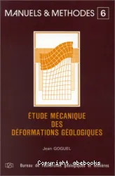 Etude mécanique des déformations géologiques