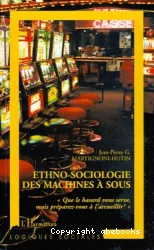 Ethno-sociologie des machines à sous