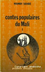 Contes populaires du Mali: tome 1