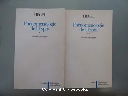 Phénoménologie de l'esprit (La)