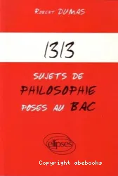 1313 sujets de philosophie posés au bac