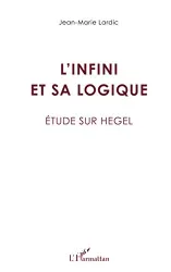 Infini et sa logique (L')