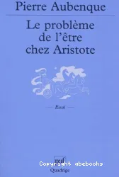 Problème de l'être chez Aristote (Le)