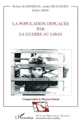 Population déplacée par la guerre au Liban (La)