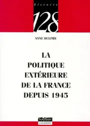 Politique extérieure de la France depuis 1945 (La)