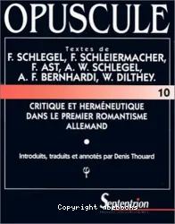 Critique et herméneutique dans le premier romantisme allemand