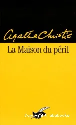 La maison du péril