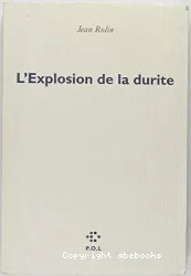 Explosion de la durite (L')