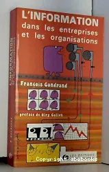 Information dans les entreprises et les organisations (L')