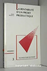 Rentabilité d'un projet productique (La)