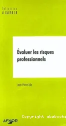 Évaluer les risques professionnels