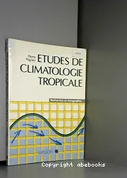 Etudes de climatologie tropicale